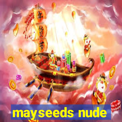 mayseeds nude